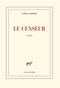 Couverture du livre Le Censeur - Clelia Anfray