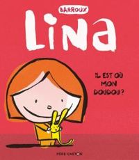 Couverture du livre Lina : Il est où mon doudou ? - Barroux 