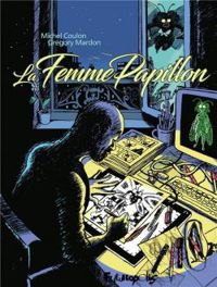 Couverture du livre La femme papillon - Gregory Mardon - Michel Coulon