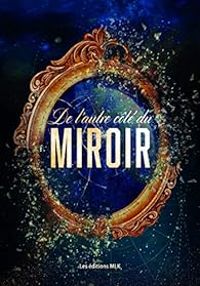 Couverture du livre De l'autre côté du miroir - Louisa Treyborac - Maryse Weisser Macher