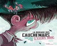 Franck Thilliez - La brigade des cauchemars  : Escape book