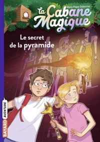 Couverture du livre Le secret de la pyramide - Marie Helene Delval - Philippe Masson - Philippe Duval - Mary Pope Osborne - Mary Pope Osborne