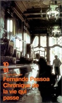 Couverture du livre Chronique de la vie qui passe - Fernando Pessoa