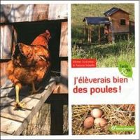 Michel Audureau - J'élèverais bien des poules !