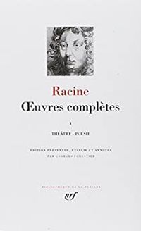 Jean Racine - Racine : Oeuvres complètes