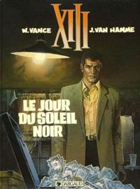 Couverture du livre Le jour du soleil noir - William Vance - Jean Van Hamme