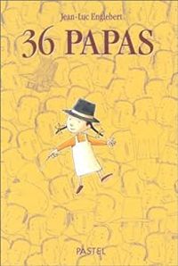 Couverture du livre 36 papas - Jean Luc Englebert