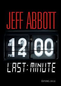 Couverture du livre Last minute - Jeff Abbott