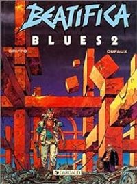 Couverture du livre Beatifica Blues - Jean Dufaux - Griffo 