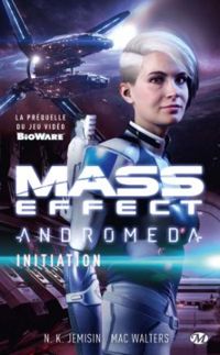 Couverture du livre Mass Effect - Andromeda : Initiation - N K Jemisin