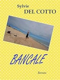 Sylvie Del Cotto - Bancale