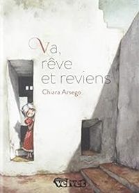 Chiara Arsego - Va, Reve et Reviens