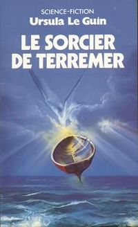 Ursula Le Guin - SORCIER DE TERREMER -T1-