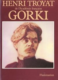 Couverture du livre Gorki - Henri Troyat