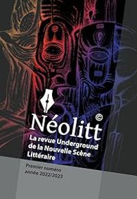 Richard Palachak - Olivier Selig - Ghislain Gilberti - Néolitt - numéro 1