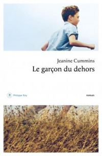 Couverture du livre Le garçon du dehors - Jeanine Cummins