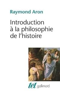 Couverture du livre Introduction à la philosophie de l'histoire - Raymond Aron