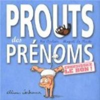 Couverture du livre Prouts des prénoms : Choisissez le bon ! - Noe Carlain - Anna Laura Cantone