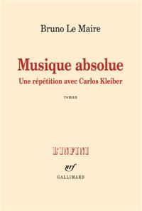 Bruno Le Maire - Musique absolue