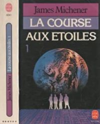 Couverture du livre La course aux étoiles - James A Michener