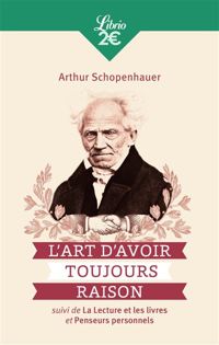 Couverture du livre L'art d'avoir toujours raison  - Arthur Schopenhauer