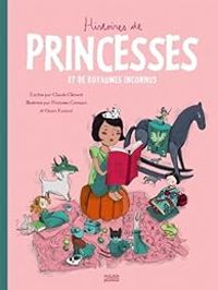 Couverture du livre Histoires de princesses - Claude Clement - Princesse Camcam - Gwen Keraval