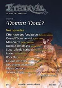 Catherine Loiseau - Milie Querbalec - Loic Mauran - Aurelie Genet - Adam Shimi - Marine Sivan - Marie Catherine Daniel - Julie Limoges - Galmier Falconis - Amandine Thorrignac - Etherval n°4 : Domini Doni ?