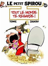 Couverture du livre Tout le monde te regarde ! - Philippe Tome - Janry 