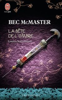 Couverture du livre La bête de l'ombre - Bec Mcmaster