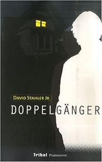 David Stahler Jr - Doppelgänger