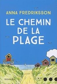 Anna Fredriksson - Le chemin de la plage