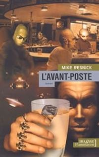 Mike Resnick - L'Avant-poste