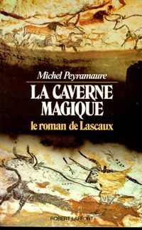 Michel Peyramaure - La caverne magique