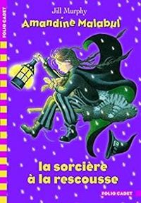 Jill Murphy - La sorcière à la rescousse