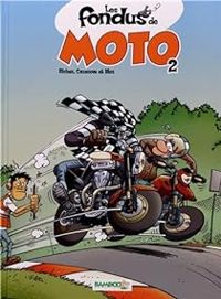 Couverture du livre Les fondus de moto - Bloz  - Herve Richez - Christophe Cazenove