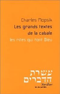 Charles Mopsik - Les Grands Textes de la cabale 