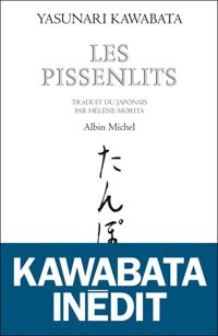 Yasunari Kawabata - Les Pissenlits