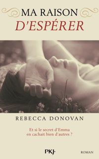 Couverture du livre Ma raison d'espérer  - Rebecca Donovan