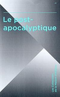 Couverture du livre Le post-apocalyptique - Marc Atallah