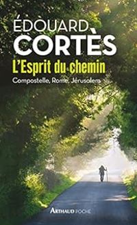 Couverture du livre L'esprit du chemin - Edouard Cortes