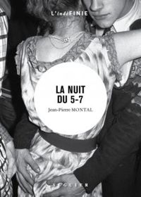 Couverture du livre La Nuit du 5-7 - Jean Pierre Montal