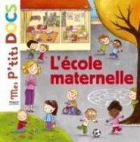 Couverture du livre L'école maternelle - Stephanie Ledu - Stephane Frattini - Delphine Vaufrey