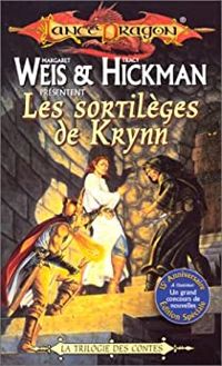 Margaret Weis - Les sortilèges de Krynn