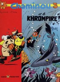 Couverture du livre Chaminou et le Khrompire - Raymond Macherot