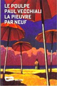 Couverture du livre Le Poulpe : La pieuvre par neuf - Paul Vecchiali