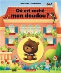 Couverture du livre Où est caché mon doudou ? - Jacky Goupil - Gaia Bordicchia