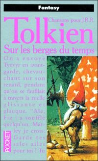 J.r.r. Tolkien - Sur les berges du temps