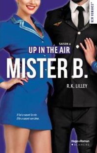 Couverture du livre Mister B Up in the air Saison 4 - Rk Lilley