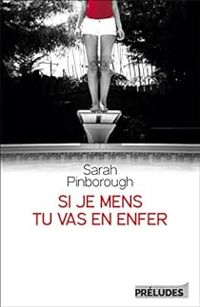 Couverture du livre Si je mens, tu vas en enfer - Sarah Pinborough