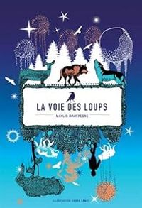 Couverture du livre La voie des loups - Maylis Daufresne